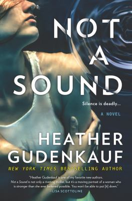 Not a sound by Gudenkauf, Heather